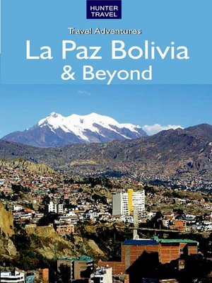 cover image of La Paz Bolivia & Beyond